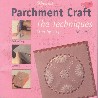 Parchment Craft, the techniques, vol.2